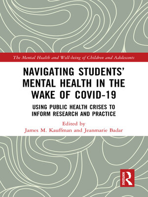cover image of Navigating Students' Mental Health in the Wake of COVID-19